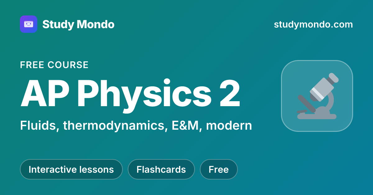 AP Physics 2 | Study Mondo