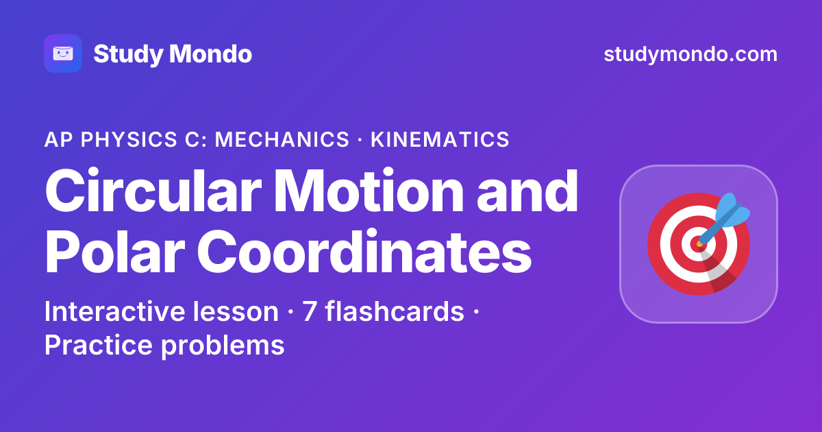 Circular Motion and Polar Coordinates | Study Mondo