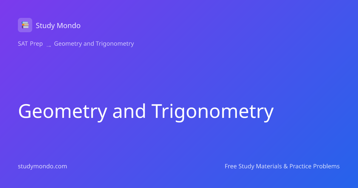 Geometry and Trigonometry | Study Mondo